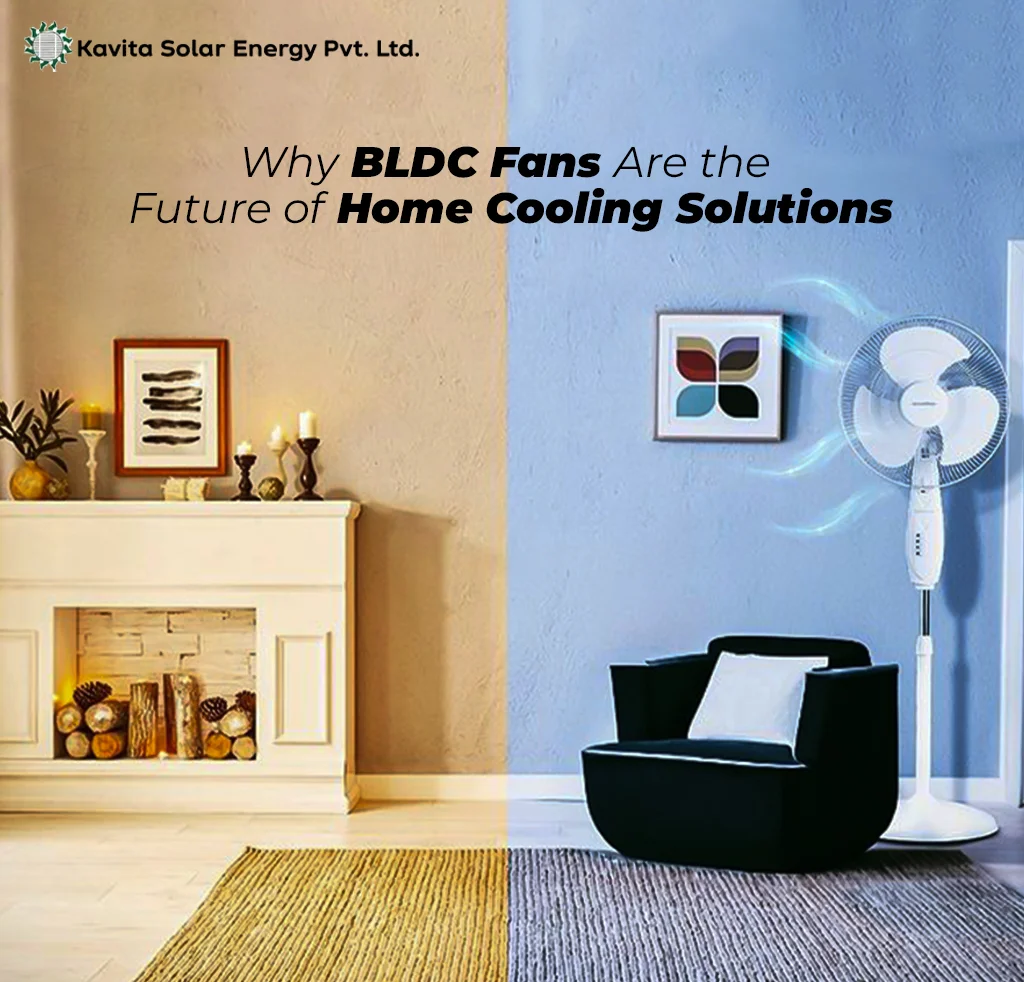 Why BLDC Fans Are the Future of Home Cooling Solutions